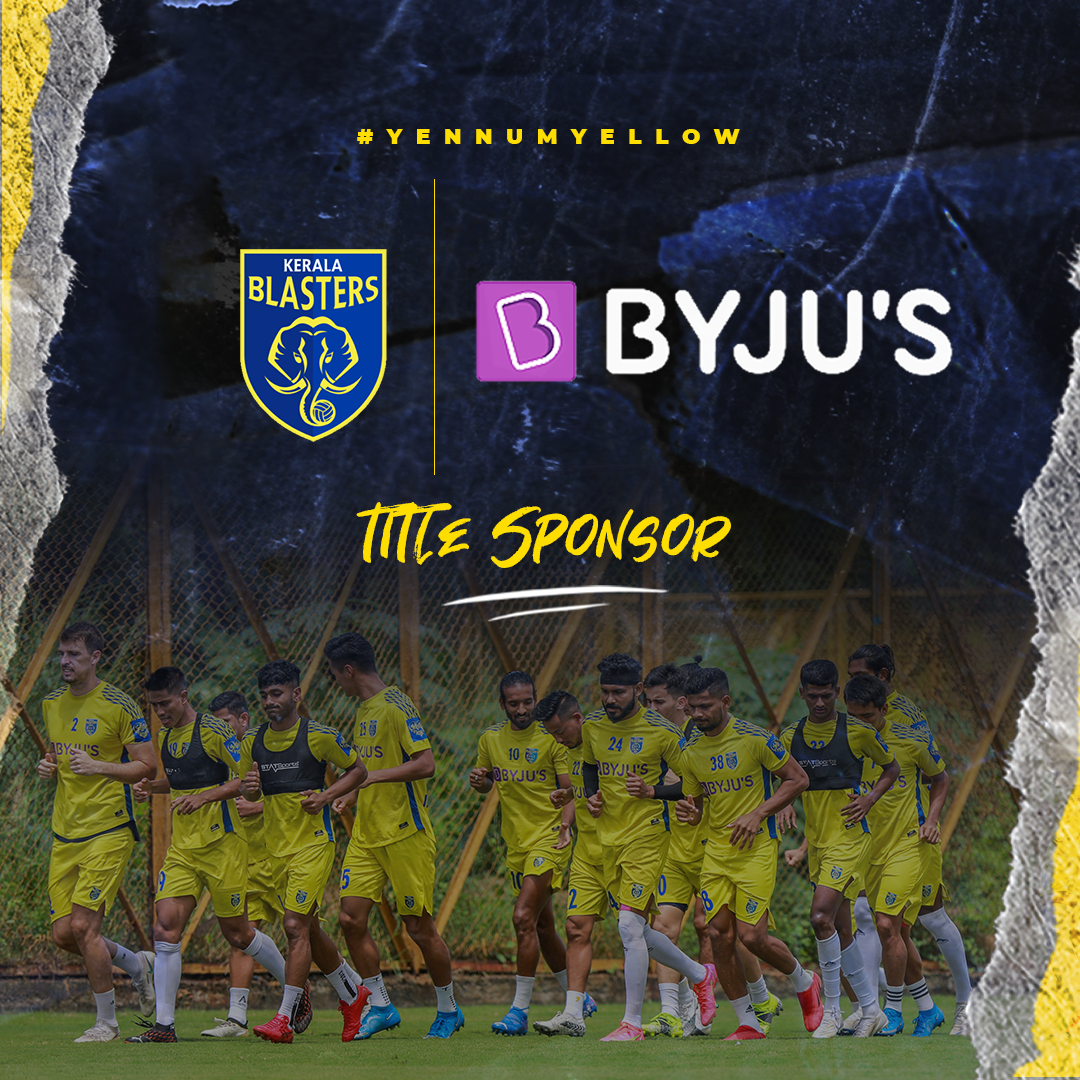 BYJU’S PENS DOWN EXTENSION AS TITLE SPONSOR FOR KERALA BLASTERS FC